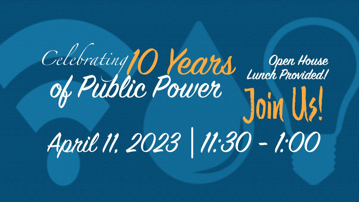 Celebrate 10 Years of Public Power with Us!